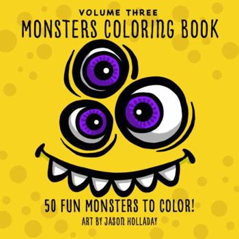 Paperback Monsters Coloring Book: 50 Fun Monsters to Color! (Monsters Coloring Books by Jason Holladay) Book