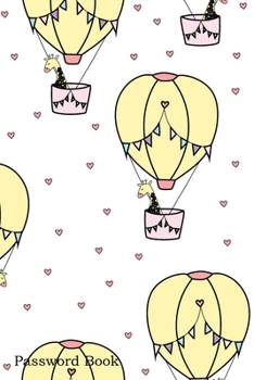 Paperback Password Book: Include Alphabetical Index With Giraffe Balloon Hearts Background Book