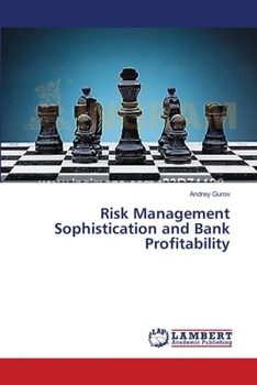 Paperback Risk Management Sophistication and Bank Profitability Book