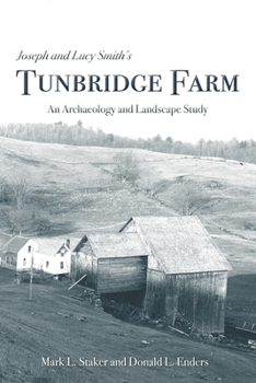 Paperback Joseph and Lucy Smith's Tunbridge Farm: An Archaeology and Landscape Study Book