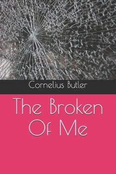 Paperback The Broken Of Me Book