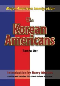 The Korean Americans - Book  of the Major American Immigration