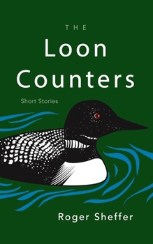 Paperback The Loon Counters: Short Stories Book
