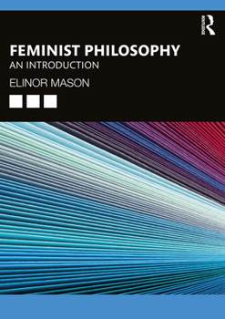 Paperback Feminist Philosophy: An Introduction Book