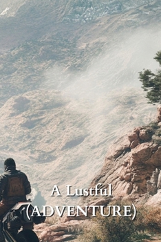Paperback A Lustful (ADVENTURE) Book