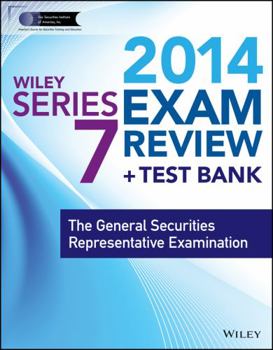 Paperback Wiley Series 7 Exam Review 2014 + Test Bank: The General Securities Representative Examination Book