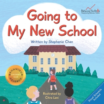 Paperback Going to My New School (Boy Version): A Children's Book That Helps Young Children Transition to Kindergarten / Elementary School and Reduce Anxiety Book