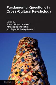 Fundamental Questions in Cross-Cultural Psychology