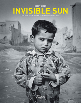 Hardcover Invisible Sun: The Power of Hope Through the Eyes of Children Book