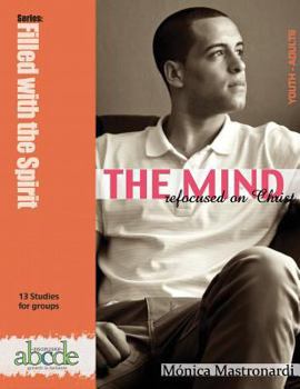 Paperback The Mind Refocused on Christ: Series: Filled with the spirit Book