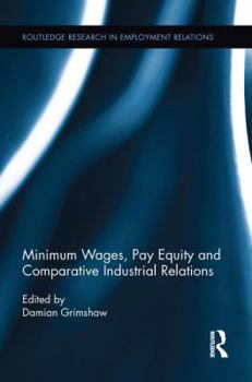 Paperback Minimum Wages, Pay Equity, and Comparative Industrial Relations Book