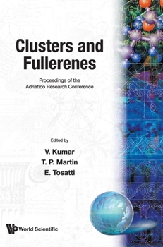 Hardcover Clusters and Fullerenes - Proceedings of the Adriatico Research Conference Book
