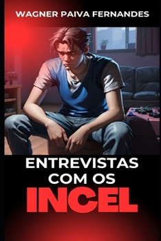 Paperback Entrevistas com os Incel [Portuguese] Book