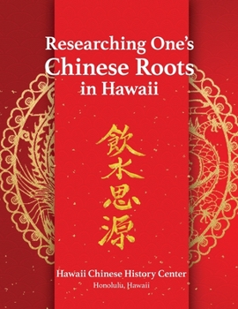 Paperback Researching One's Chinese Roots in Hawaii Book