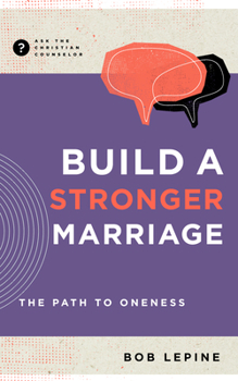 Paperback Build a Stronger Marriage: The Path to Oneness Book