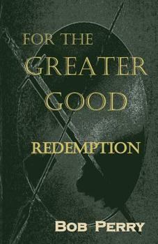 Paperback Redemption: For the Greater Good Book