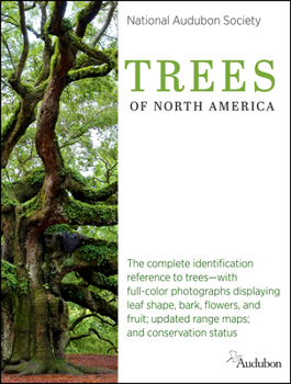 The National Audubon Society Book of Trees of North America - Book  of the National Audubon Society Guide