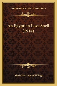Paperback An Egyptian Love Spell (1914) Book