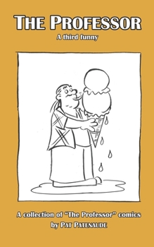 Paperback The Professor: A Third Funny Book