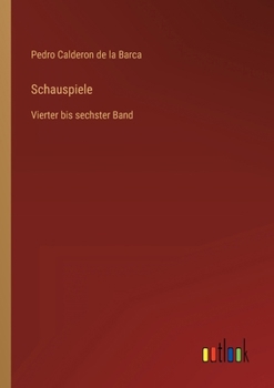 Paperback Schauspiele: Vierter bis sechster Band [German] Book
