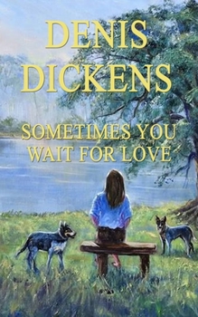 Paperback Sometimes You Wait for Love Book