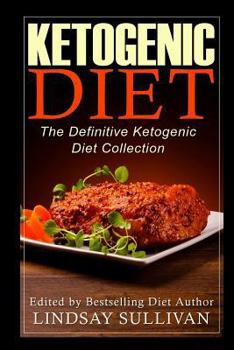 Paperback Ketogenic Diet: The Definitive Ketogenic Diet Collection Book