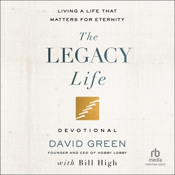 Audio CD The Legacy Life Devotional: Living a Life That Matters for Eternity Book