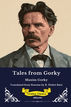 Tales from Gorky Timeless Classics