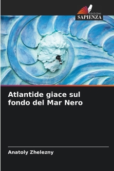 Atlantide giace sul fondo del Mar Nero