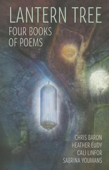 Paperback Lantern Tree: Four Books of Poems Book