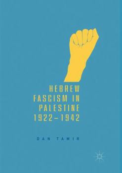 Paperback Hebrew Fascism in Palestine, 1922-1942 Book