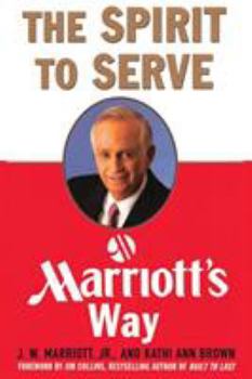 Paperback The Spirit to Serve Marriott's Way Book