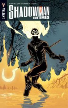 Shadowman: End Times - Book #4.5 of the Shadowman 2012 Collected Editions