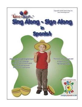 Paperback Sing Along - Sign Along in Spanish: featuring Boca Beth Sing Along with Spanish Music CD Book