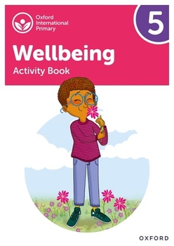 Paperback Oxford International Primary Wellbeing: Activity Book 5 Book