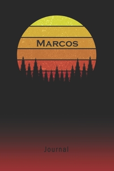 Journal: Marcos Personalized First Name Personal Writing Diary | Letter M Classic Retro Vintage Sunset Cover | Daily Diaries for Journalists & Writers | Note Taking | Write about your Life & Interests