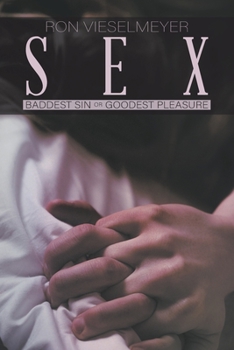 Paperback Sex: Baddest Sin or Goodest Pleasure Book
