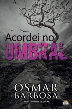 Paperback Acordei No Umbral [Portuguese] Book