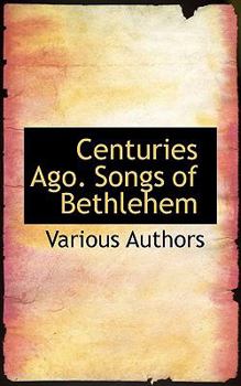 Paperback Centuries Ago. Songs of Bethlehem Book