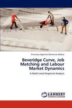 Paperback Beveridge Curve, Job Matching and Labour Market Dynamics Book