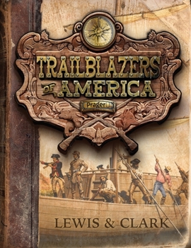 Paperback Lewis and Clark (Trailblazers of America, Book 3) Book