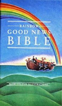 Hardcover Good News Bible Childrens' Rainbow Edition (Good News Bibles) Book