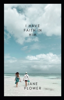 Paperback I have faith in him Book
