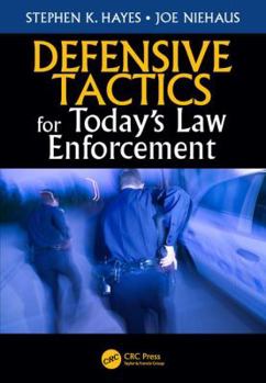 Paperback Defensive Tactics for Today's Law Enforcement Book