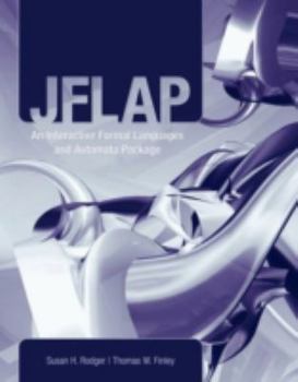 Paperback Jflap: An Interactive Formal Languages and Automata Package Book