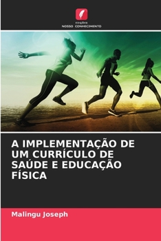 Paperback A Implementação de Um Currículo de Saúde E Educação Física [Portuguese] Book