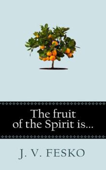 Paperback The Fruit of the Spirit Is... Book