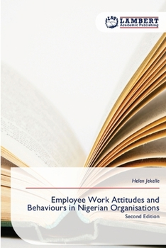 Paperback Employee Work Attitudes and Behaviours in Nigerian Organisations Book