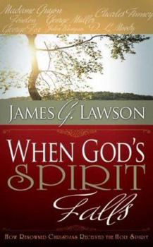 Paperback When God's Spirit Falls: How Renowned Christians Received the Holy Spirit Book