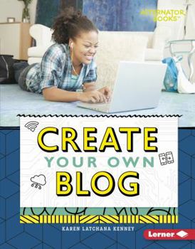 Create Your Own Blog - Book  of the Digital Makers